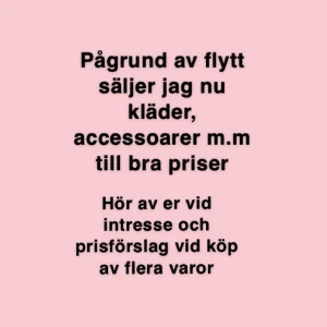 Kläder m.m - Pågrund av flytt säljer jag nu av mig det jag inte ska ha med. Hör av er vid intresse och frågor vid förslag på priser när du köper flera varor💖
