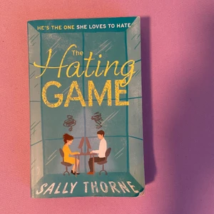 The hating game  - The hating game skriven av sally thorne 