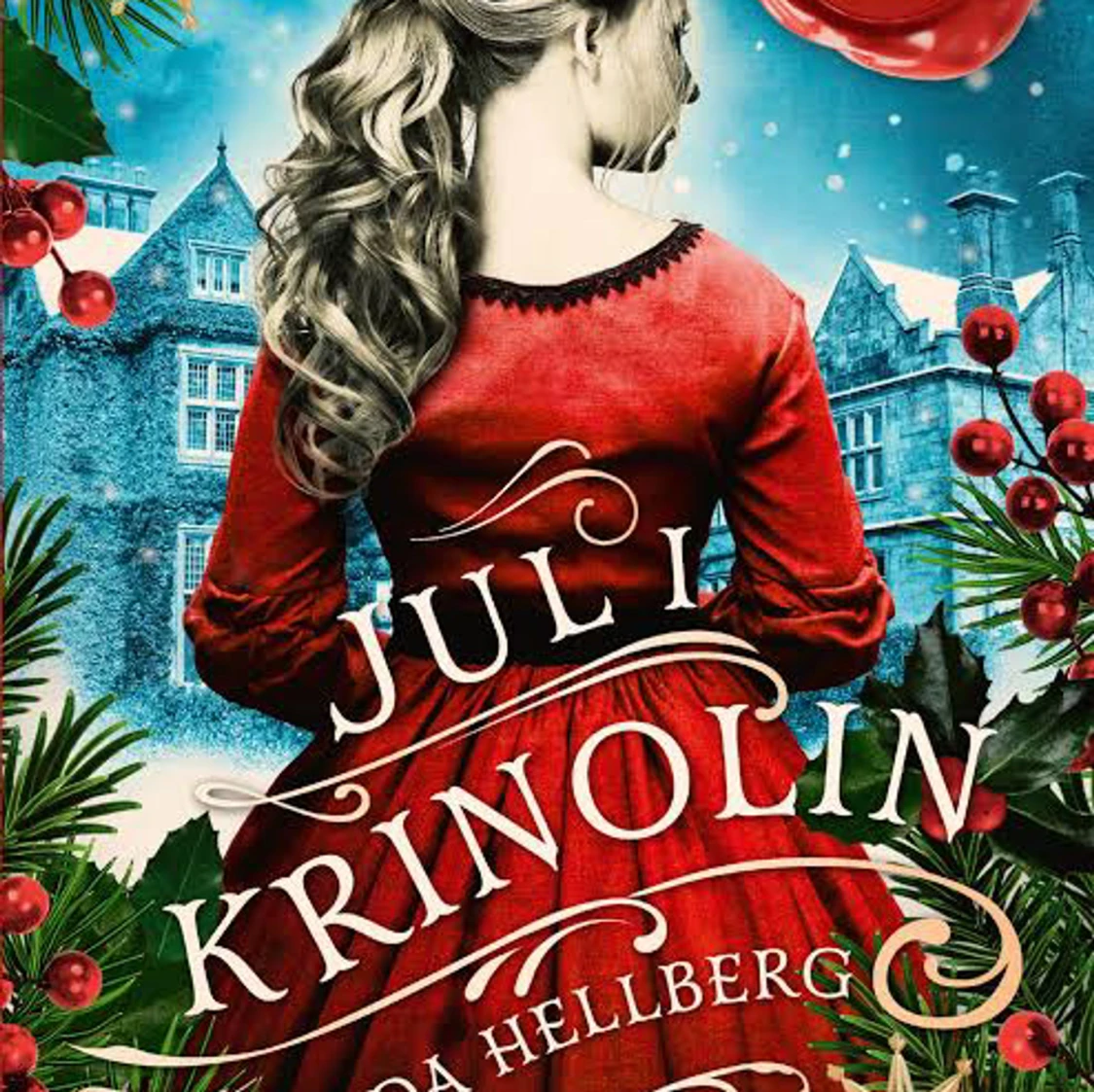 Jul i krinolin - Amanda Hellberg  - 90