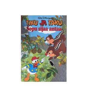 Tiku ja Taku: Sopu sijaa antaa - En färgglad bok med Tiku och Taku på omslaget, där de interagerar med Kalle Anka. Boken är på finska och har ett livligt omslag med höstlöv och en trädgårdsmiljö.