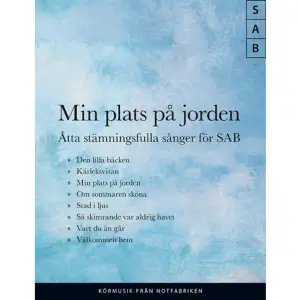 Åtta stämningsfulla sånger arrangerade för blandad kör, SAB. Innehåll: Den lilla bäcken, Kärleksvisan, Min plats på jorden, Om sommaren sköna, Stad i ljus, Så skimrande var aldrig havet, Vart du än går och Välkommen hem.    Format Häftad   Omfång 24 sidor   Språk Svenska   Förlag Notfabriken   Utgivningsdatum 2018-11-06   ISBN 9789188181886  