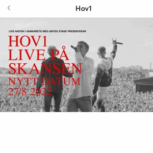 Hov1 biljetter - Säljer 3 st biljetter till hov1 konserten på Skansen den 27 augusti. Säljer alla 3 biljetter för 1700kr och de skickas via mejl💗💗Biljetterna är slutsålda på hemsidan