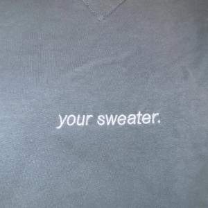 En ”Your sweater” tröja från Conan Grays egna merch shop. 