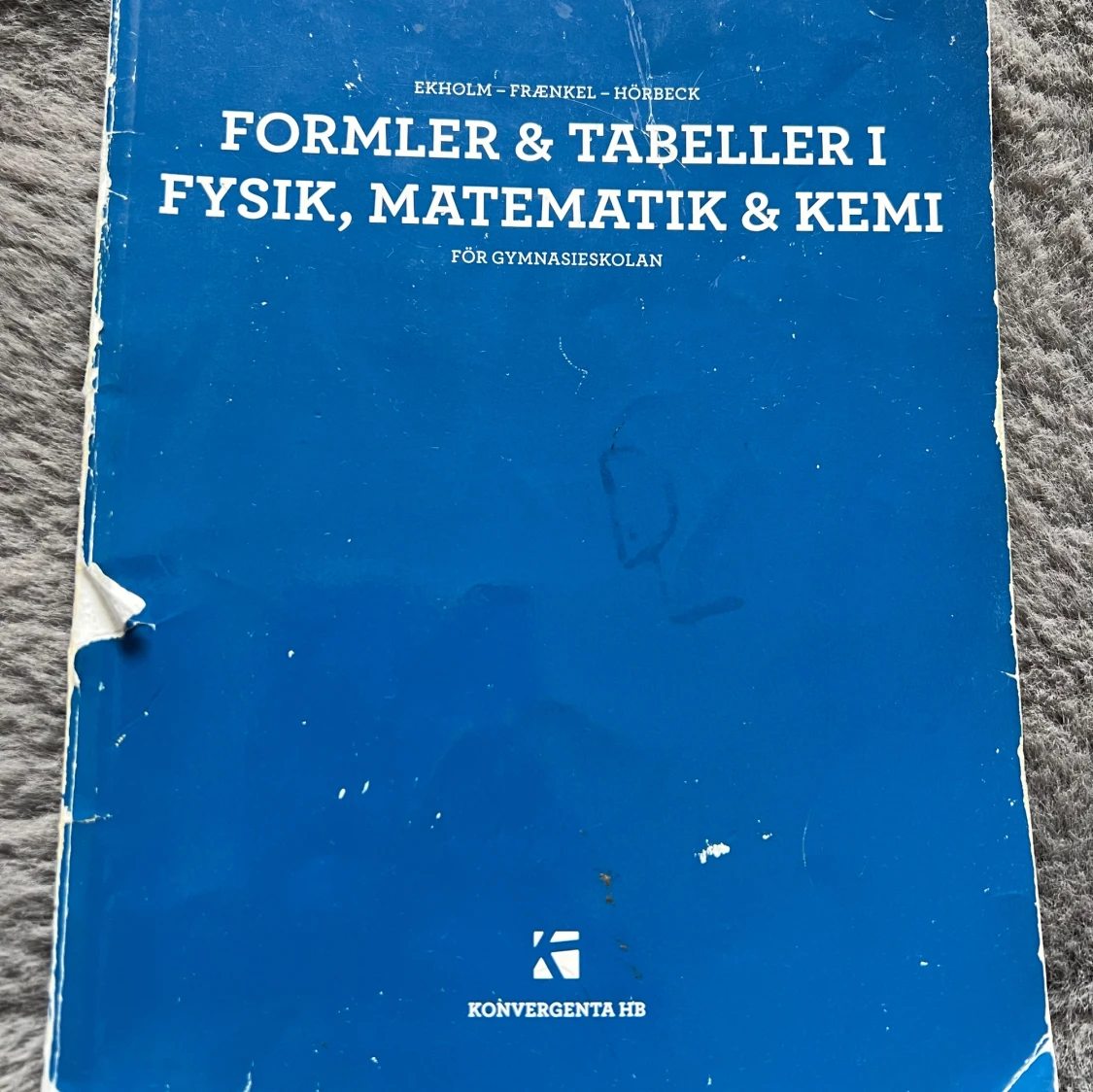 Formler & Tabeller i Fysik, Matematik & Kemi för gymnasieskolan
