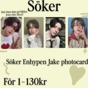 Söker Enhypen Jake photocard!! - Letar efter Jake photocards från Enhypen!. Betalar mellan 1-130 kr styck. Kontakta mig om du har några att sälja!!!