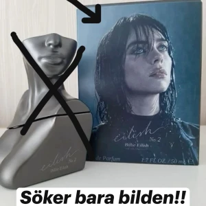 SÖKER!!💙 - Jag köpte Eilish no.2 50 ml men fick ingen bild till vilket jag verkligen vill ha så om nån har så vill jag gärna köpa bara bilden! (Se bild) Skriv om du har så kan vi diskutera priset!😍🙏🏻 OBS!! Tryck INTE ”KÖP NU”