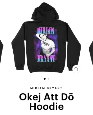 Okej att dö hoodie - Jättefin Miriam bryant Merch hoodie, köpt på hennes konsert för 800 men inte kommit till så mycke användning så säljer 💗 men älskar den verkligen och tycker den är sååå snygg men säljer då jag är i behov av pengar 