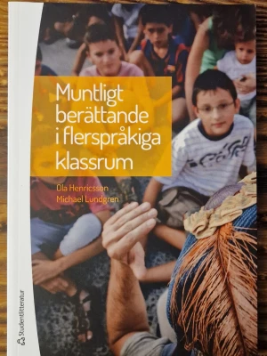 Muntligt berättande i flerspråkiga klassrum - Inga funna skavanker. Som ny! ISBN: 978-91-44-10069-2