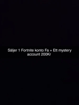 Fortnite konto + mystery account - Säljer ett Fortnite-konto samt ett mystery account. Båda Konton är FA Perfekt för dig som vill ha nya skins, emotes och upplevelser i Fortnite. Kontot är digitalt och levereras online. Märke: Epic Games. Finns Bilder om man vill se