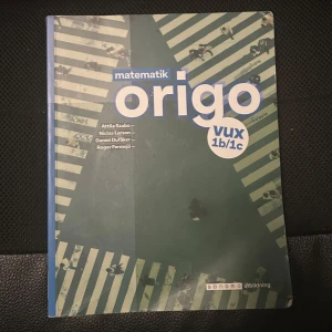 Matematik origo 1b/1c VUX - Matematik origo 1b/1c VUX