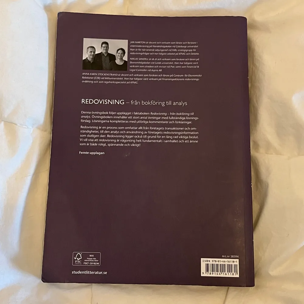 HELT NY. Redovisning: från bokföring till analys - övningsbok med fullständiga lösningar.   ISBN: 9789144161181. Upplaga: 5e upplagan. Förlag: Studentlitteratur AB.. Böcker.