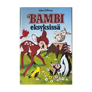 Bambi eksyksissä - En charmig barnbok från Walt Disney med titeln 'Bambi eksyksissä'. Omslaget visar Bambi tillsammans med sina vänner i en färgglad skogsmiljö. Perfekt för unga läsare som älskar klassiska Disney-berättelser.