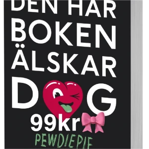Pewdiepie - ”Den här boken älskar dig” - Säljer ”Den här boken älskar dig” av Pewdiepie. Helt nytt skick, inga söndriga sidor eller skador på omslaget!