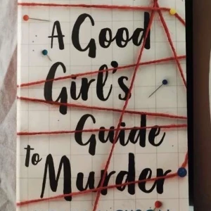 A Good Girl's Guide to Murder - Aldrig läst innan, den står bara på mitt rum och gör ingen nytta 