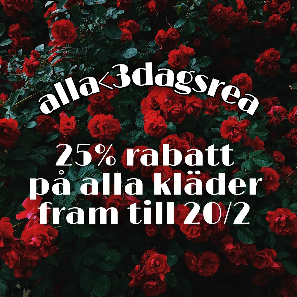 -25% på alla kläder exklusive frakt fram till 20/2.. Övrigt.