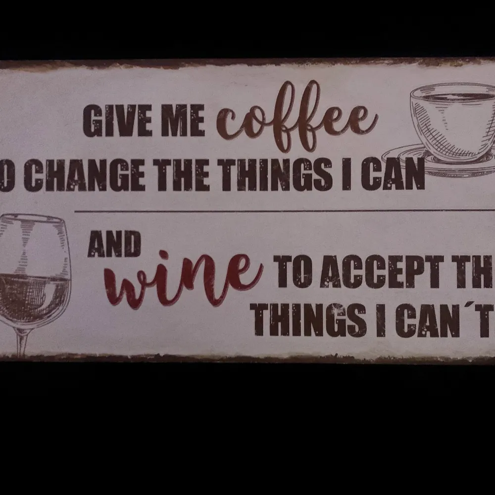 20 x 40 ” give me coffee.... wine.....” Wall sign decor . Övrigt.