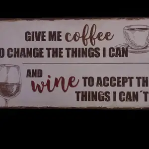 20 x 40 ” give me coffee.... wine.....” Wall sign decor 