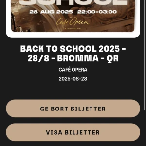 Back to school biljett Bromma gymnasium  - Jag köpte fel biljett, kan någon pls köpa 