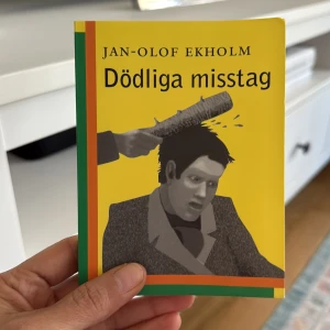 Dödliga misstag - Boken 'Dödliga misstag' av Jan-Olof Ekholm 