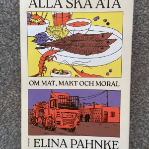 Alla ska äta: Om mat, makt och moral - Boken är helt ny och oläst! En aktuell bok som utforskar mat, makt och moral i dagens samhälle. Elina Pahnke undersöker varför vissa får äta sig mätta medan andra kämpar för det mest basala. Perfekt för dig som vill förstå samtidens stora frågor kring mat och rättvisa. Köpt i fin bokhandel, se nypriset! Gör ett fynd och köp en helt ny bok för endast 80:-