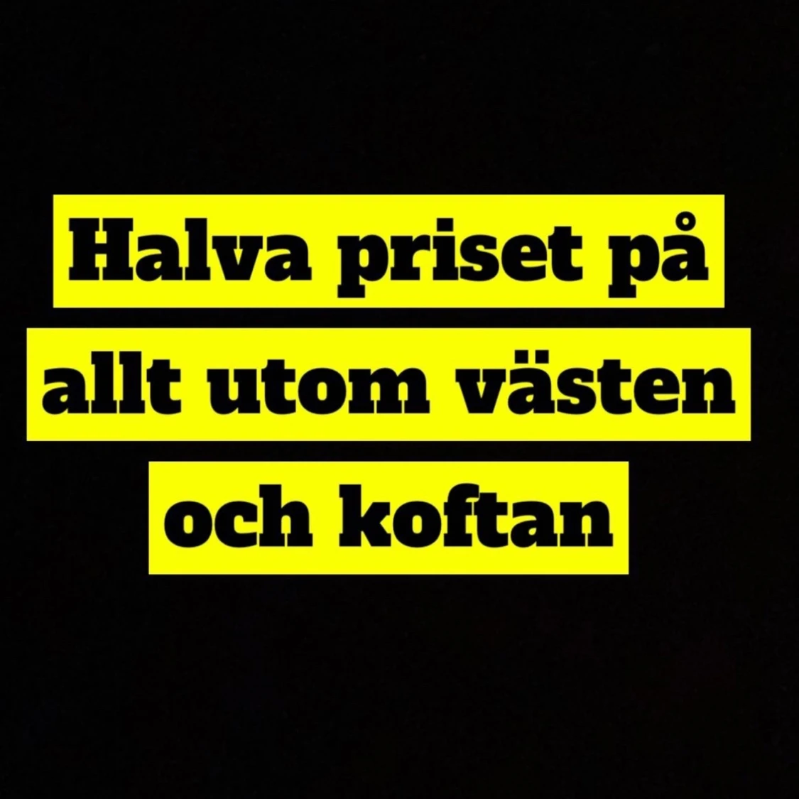 Halva priset på allt
