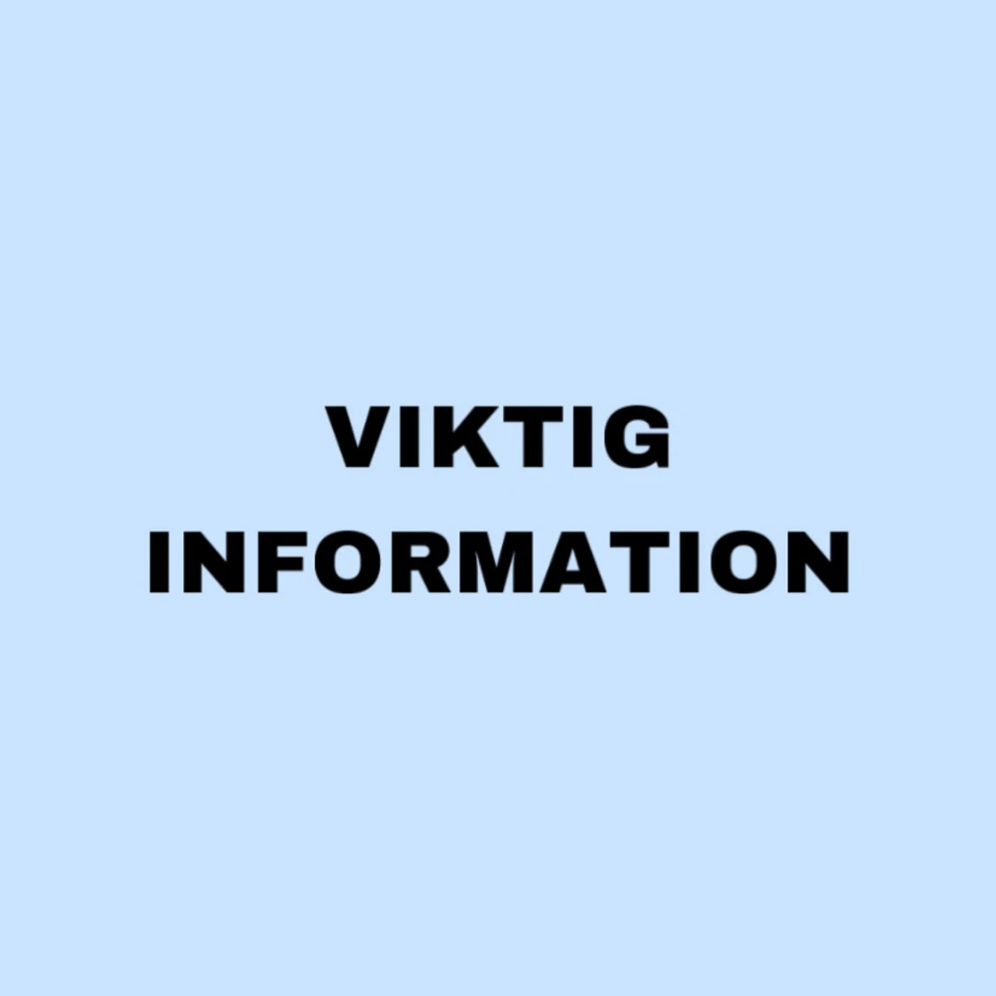 VIKTIG INFORMATION 