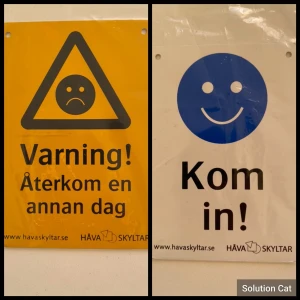 Skylt - En skylt där det står VARNING och KOM IN som du kan vända på fram och tillbaka. Häng på dörren med ett snöre som du trär igenom de 2 hålen.