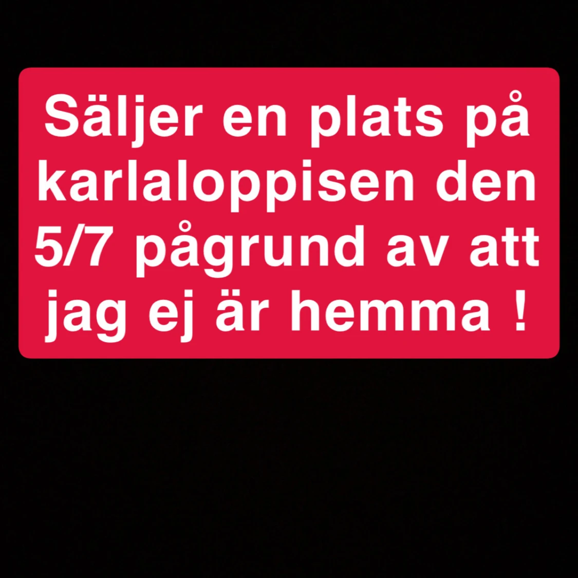 Plats på karlaloppisen 5/7