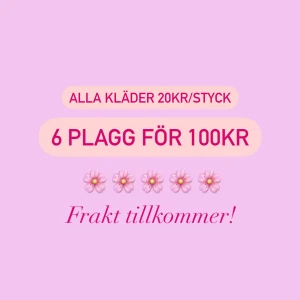 6 plagg för 100kr!! - Säljer alla plagg på min sida för 20kr/styck och 6 plagg för 100kr!!! 