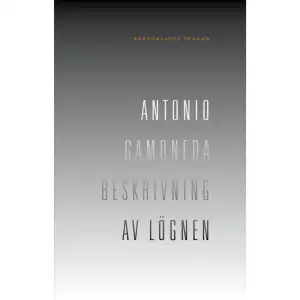 I långdikten Beskrivning av lögnen (1977) har Gamoneda berett sig tillträde till sin egen barndom och ungdom, för att kunna genomlysa diktaturens sociala anatomi. Den som följer honom får stiga in i en dunkel, hotfull och ödelagd känsloterräng där minnena av lycka glimtar till på stort avstånd. Rösten som talar är starkt subjektiv, men samtidigt kollektiv. Ibland är den klar som barnets saliv och    Format Danskt band   Omfång 103 sidor   Språk Svenska   Förlag Bokförlaget Tranan   Utgivningsdatum 2009-06-11   Medverkande Anders Wikström   Medverkande Antonio Gamoneda   Medverkande Ulf Eriksson   ISBN 9789186307035  