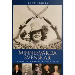 I Minnesvärda svenskar – Dramatik och äventyr under 400 år lär vi känna sex färgstarka personligheter från olika tidsåldrar, från 1600-talet fram till våra dagar. Deras händelserika och fascinerande livsöden har direkt eller indirekt påverkat människor inom många områden, som till exempel musik, litteratur, politik och försvarsväsen. Två av dessa har till och med blivit världsberömda. Här berättas till exempel om hur bonddottern Birgit Nilsson trotsade sin förutbestämda bana och vid sidan av sina 1800-talskolleger Jenny Lind och Christina Nilsson blev en av världens främsta operasångerskor, hur skalden Erik Gustaf Geijers tankar kunde inspirera Karl Marx att skriva sitt epos Kommunistiska manifestet, hur statsministern Arvid Posse ofta vände kappan efter vinden för att nå sina toppositioner inom politik och näringsliv, hur textförfattaren till bland annat Kostervalsen Göran Svenning förlorade sin tandläkarpraktik i Strömstad och fick leva som fattig bohem med sin penna som enda inkomstkälla, hur generalen och ämbetsmannen Harald Stake blev hjälte i trettioåriga kriget och därefter räddade Sverige från dansken med en egenhändigt författad dikt – som är så rolig att jag inte kan undanhålla er den – samt hur Sara Lisa von Linné  fångade Blomsterkungens hjärta och med sin viljestyrka bestämde allt som rörde hem, barnuppfostran och ett stort jordbruk. Boken är rikt illustrerad med bilder i färg och svartvitt.  ”Det är viktigt att minnas och lära av dem som gått före. Det kan man göra om man tar del av den här boken. En av personligheterna, Arvid Posse, hann vara både talman och statsminister i 1800-talets Sverige. Som sentida talmanskollega bläddrade jag förstås till hans kapitel först.”  Andreas Norlén, riksdagens talman 