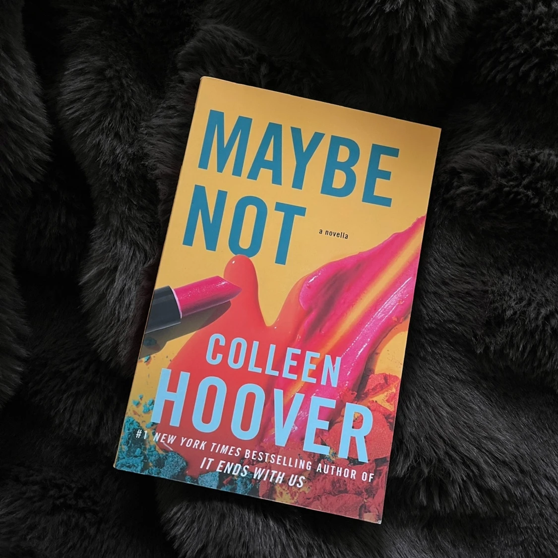 ”Maybe Not” - Colleen Hoover