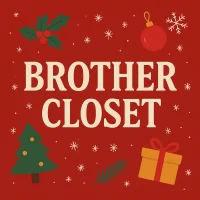 Brother Closet