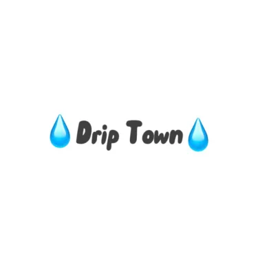 Drip Town