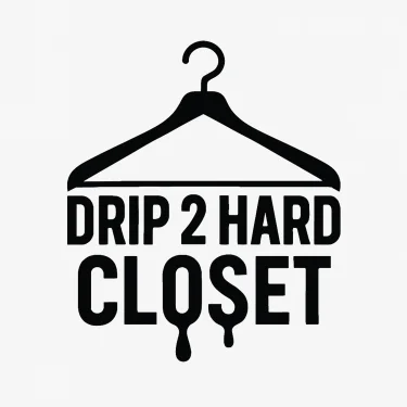 Drip 2 Hard Closet